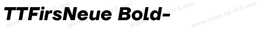 TTFirsNeue Bold字体转换